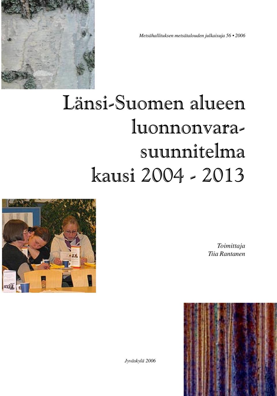 alueen luonnonvarasuunnitelma kausi