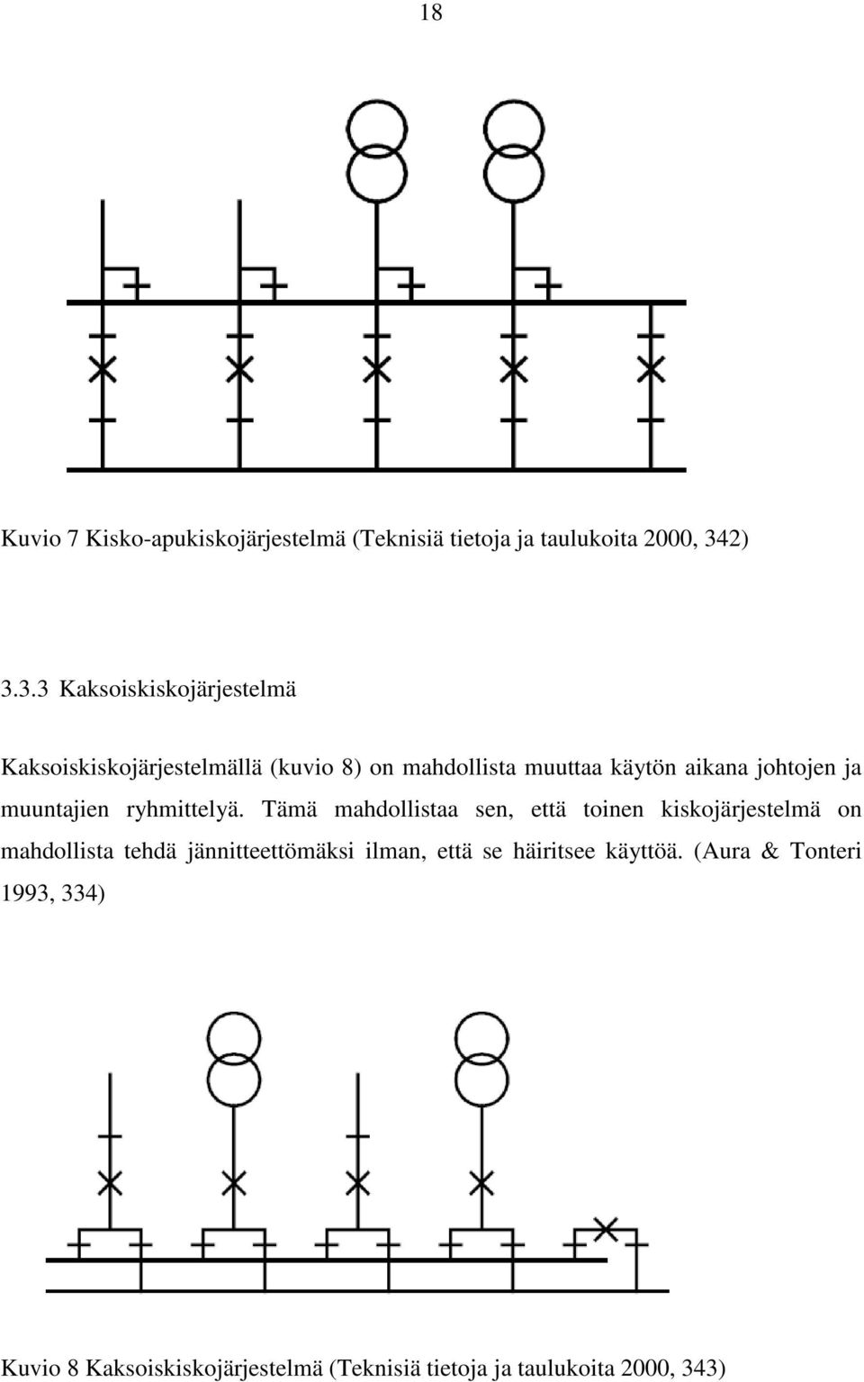 johtojen ja muuntajien ryhmittelyä.