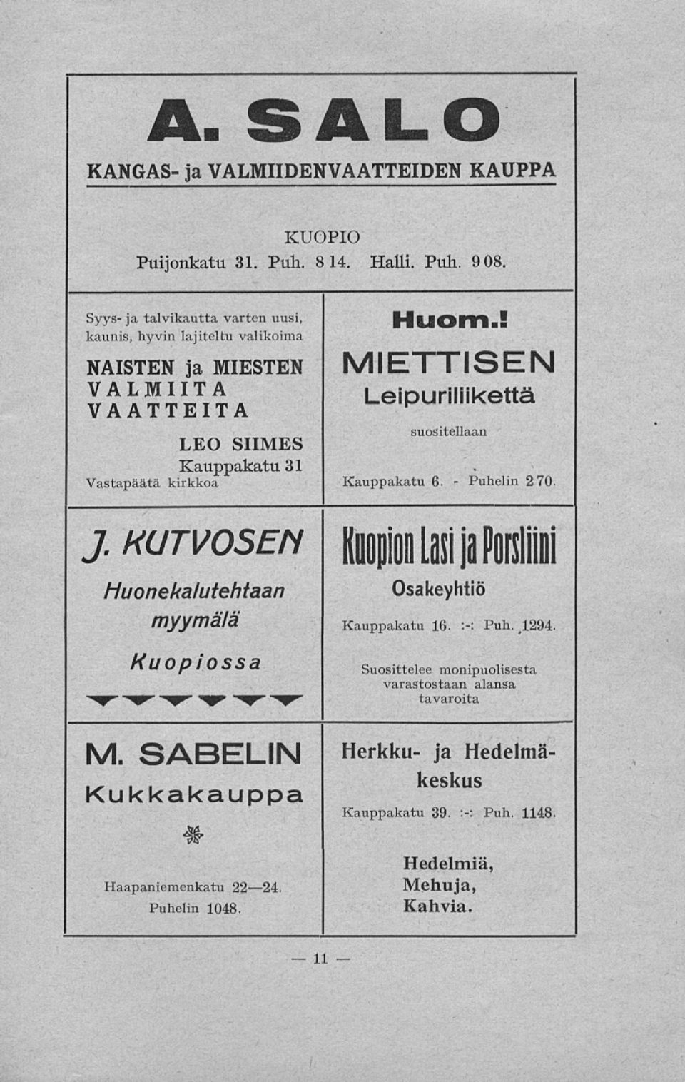 ! MIETTISEN Leipuriliikettä Kauppakatu 6. - suositellaan 2 70. J.