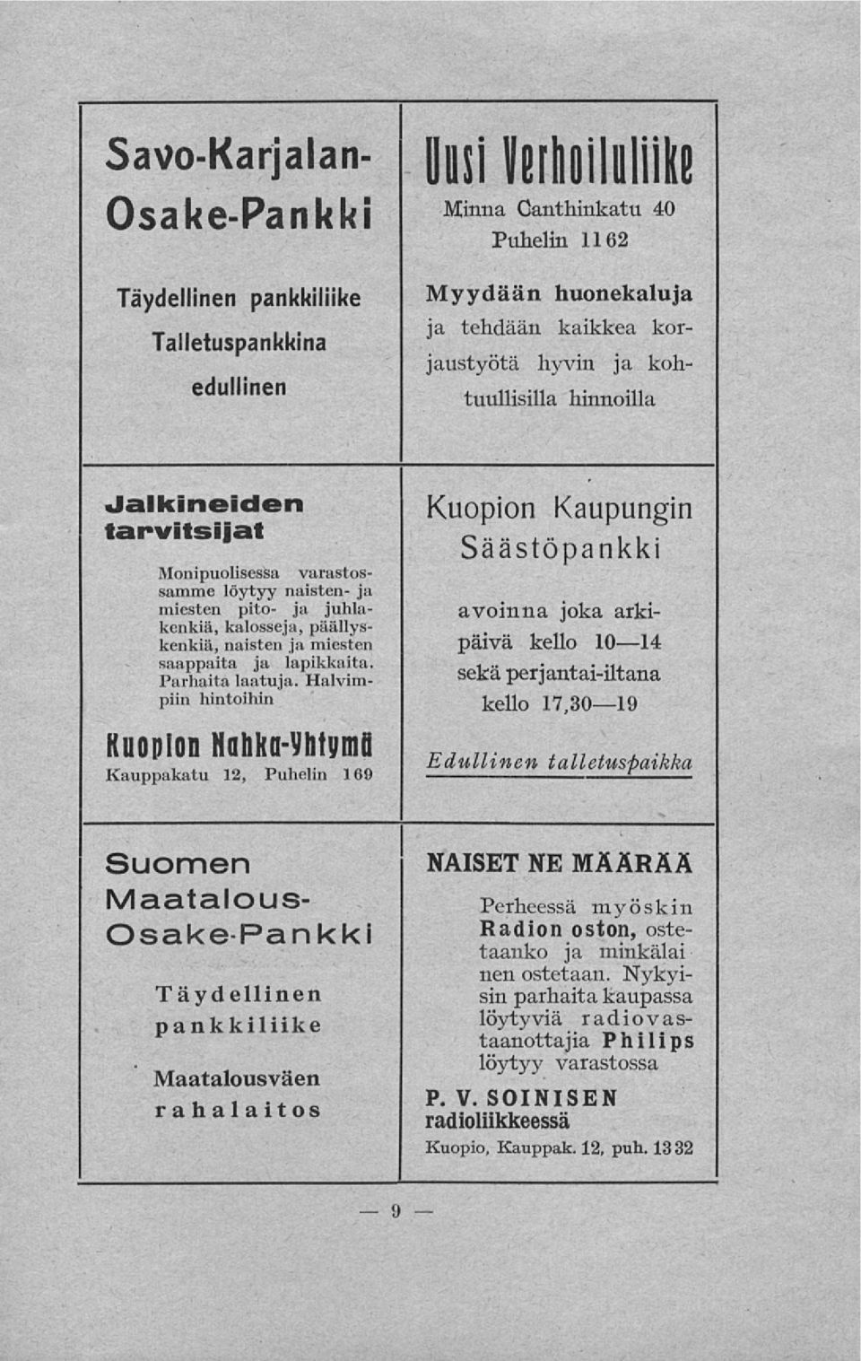 Parhaita laatuja.
