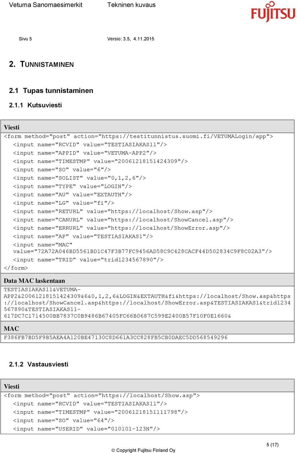 name="type" value="login"/> <input name="au" value="extauth"/> <input name="returl" value="https://localhost/show.