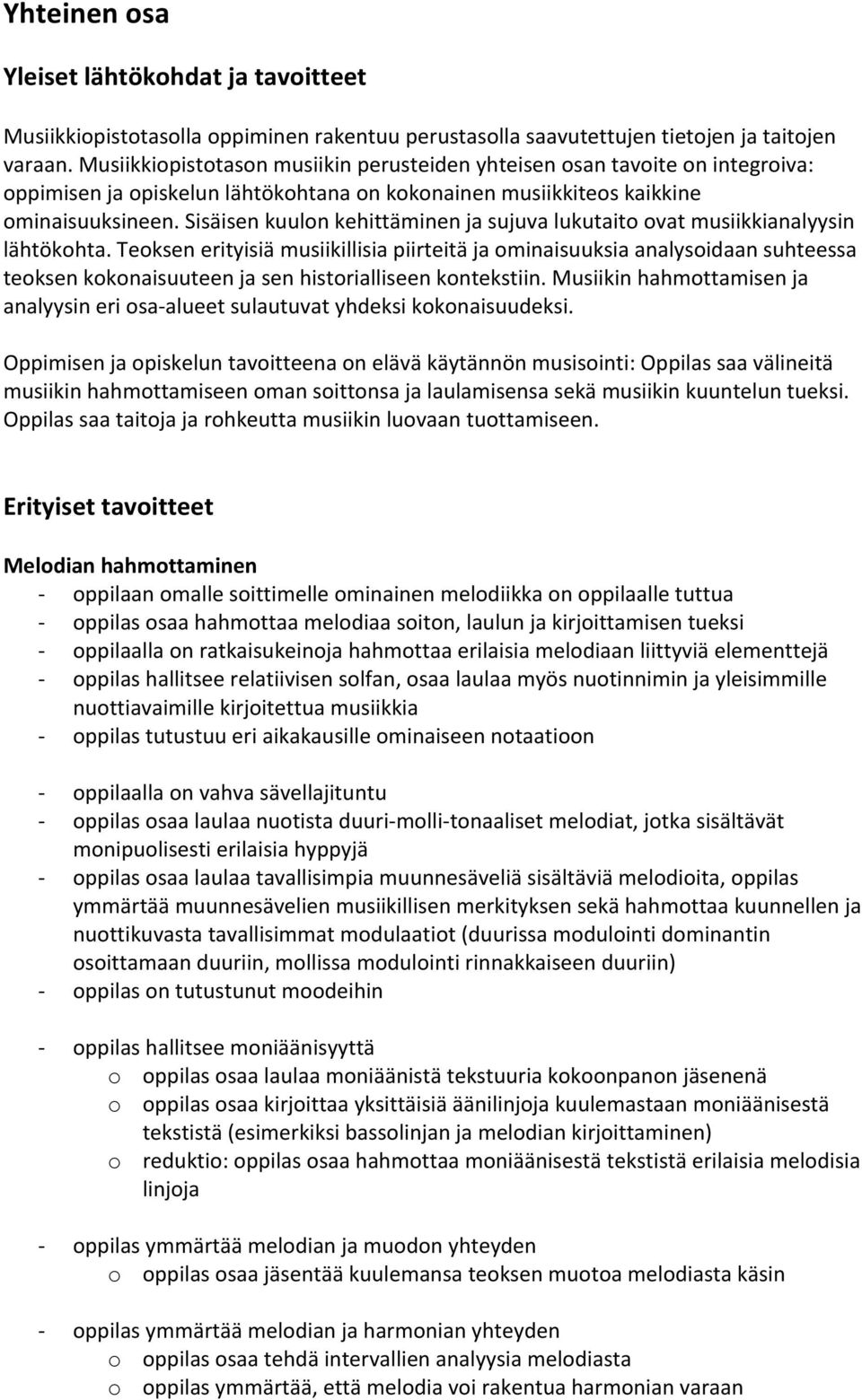 Sisäisen kuulon kehittäminen ja sujuva lukutaito ovat musiikkianalyysin lähtökohta.