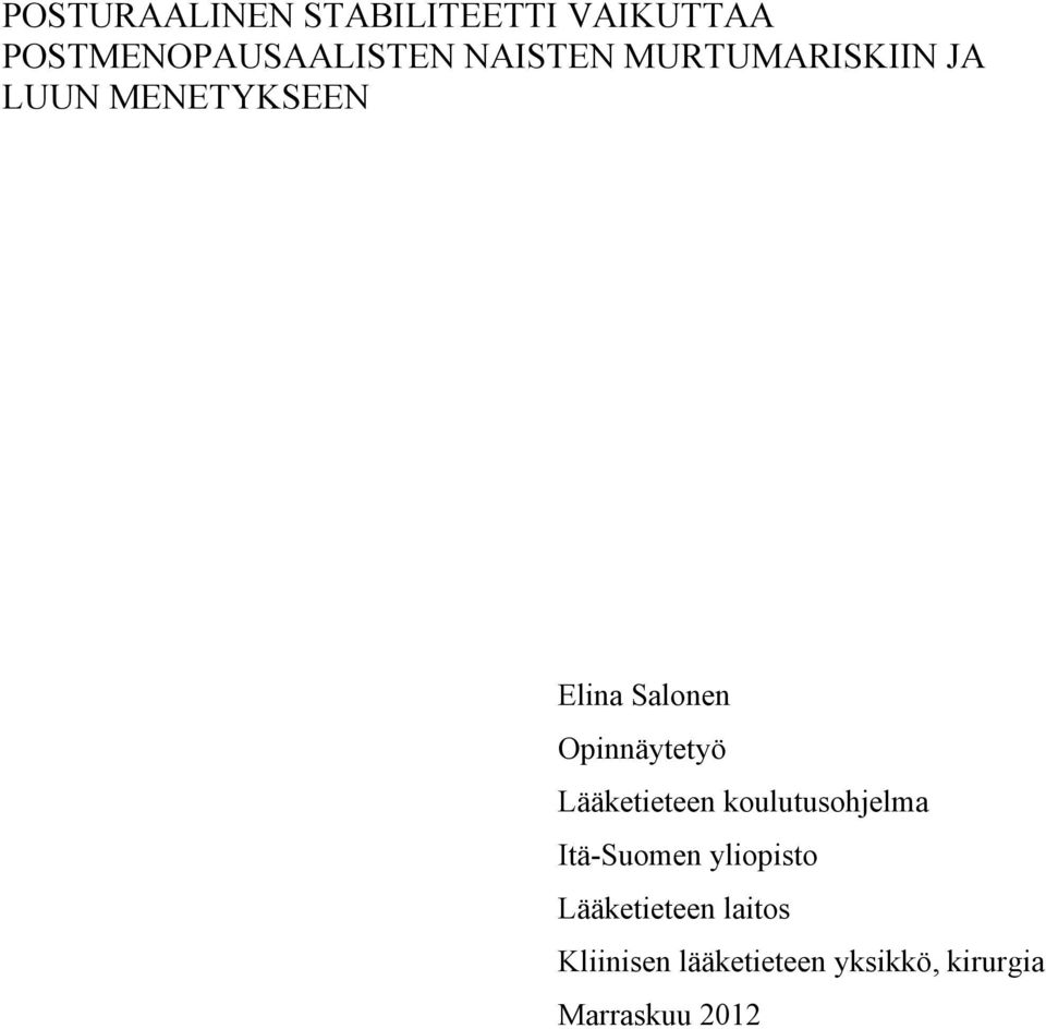Opinnäytetyö Lääketieteen koulutusohjelma Itä-Suomen yliopisto