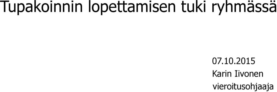 ryhmässä 07.10.