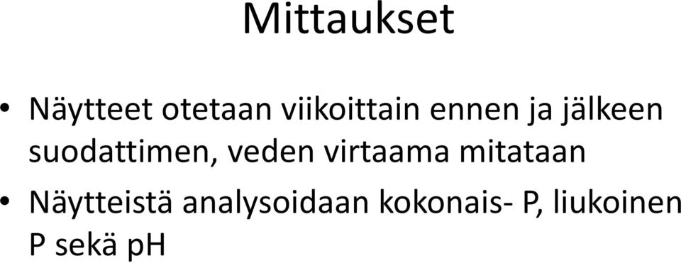 suodattimen, veden virtaama mitataan