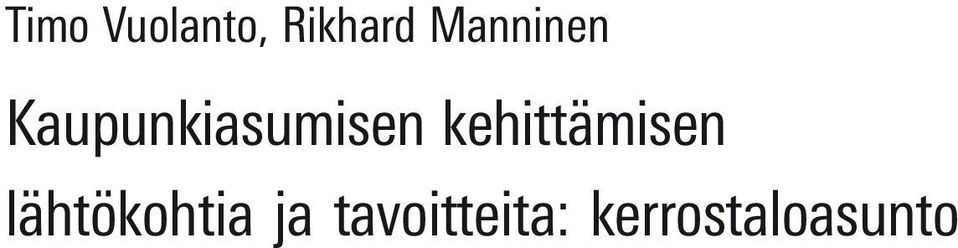 kehittämisen lähtökohtia