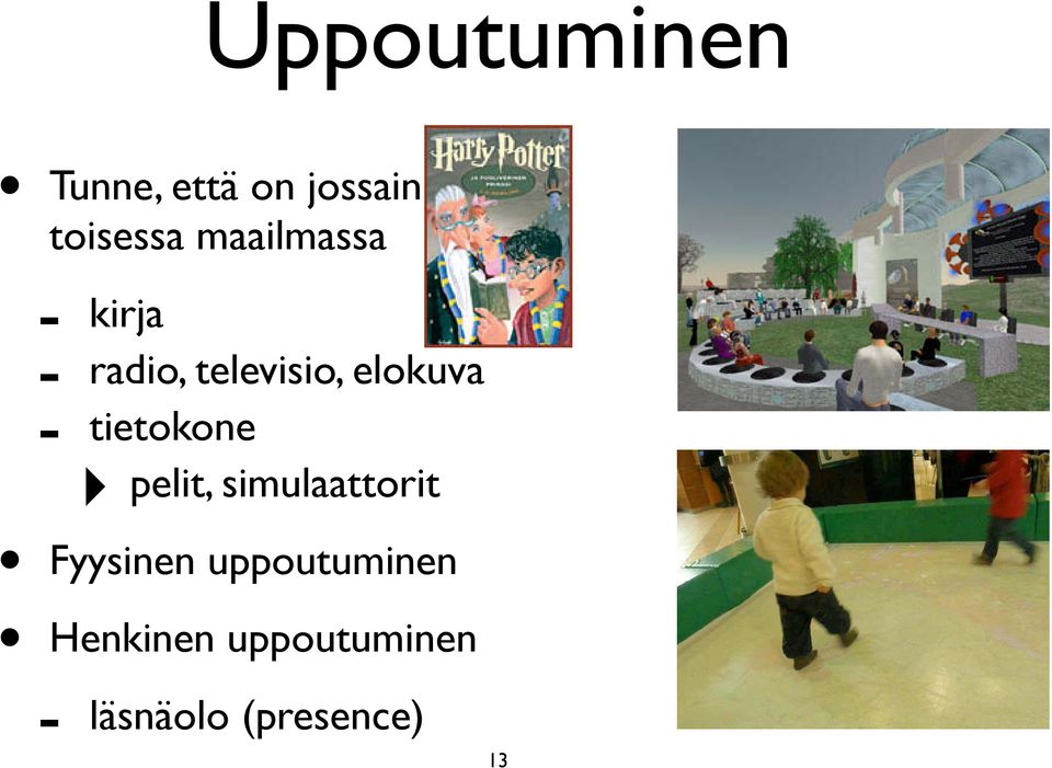 tietokone pelit, simulaattorit Fyysinen