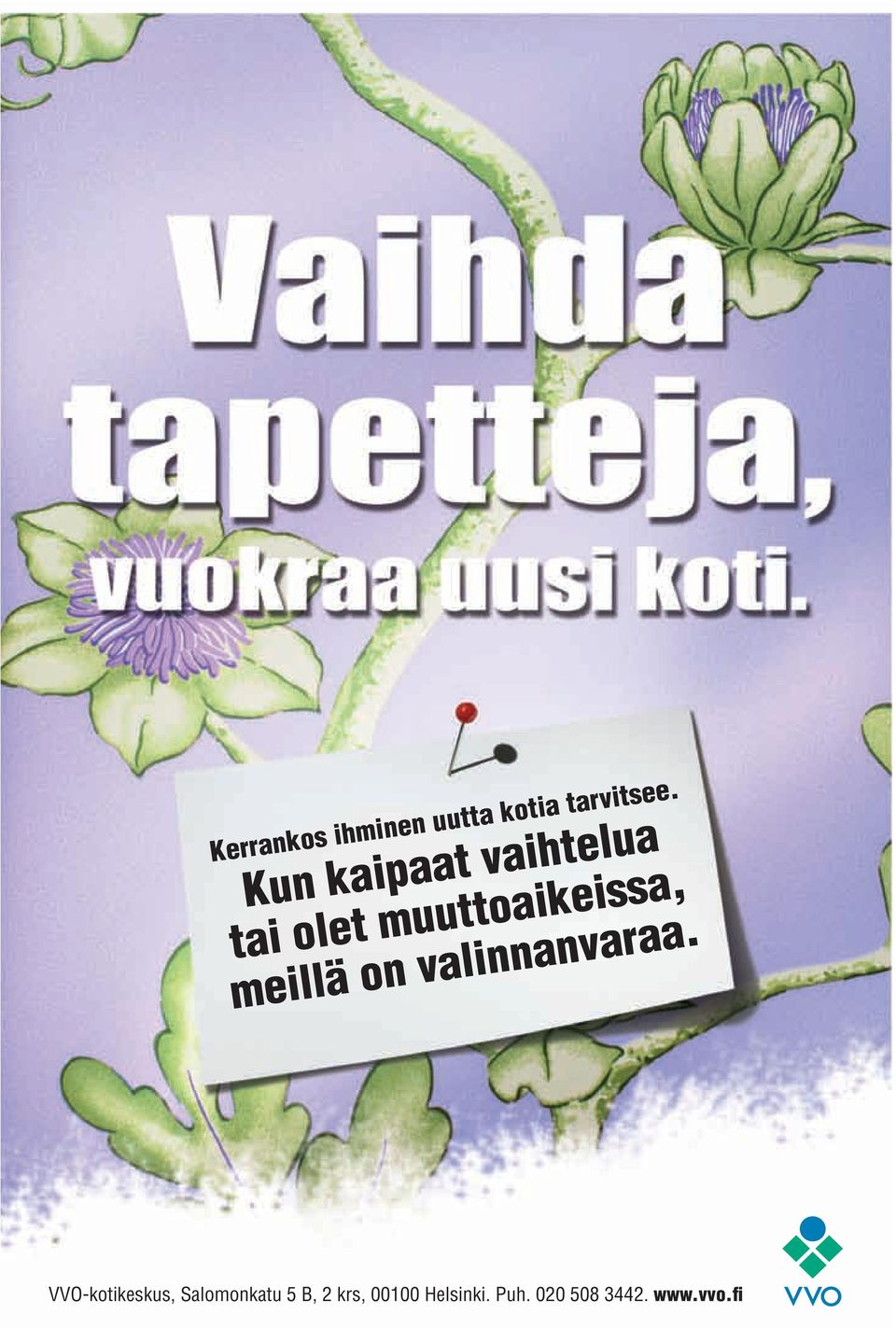 meillä on valinnanvaraa.