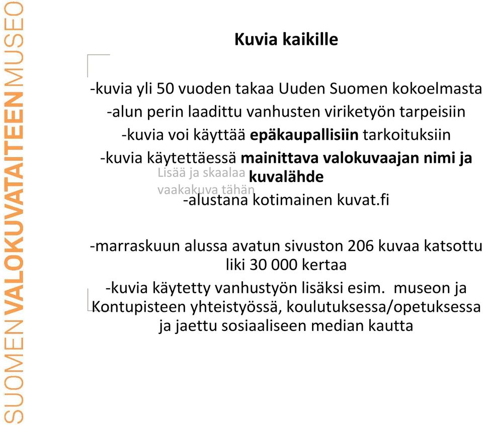 kuvalähde -alustana kotimainen kuvat.