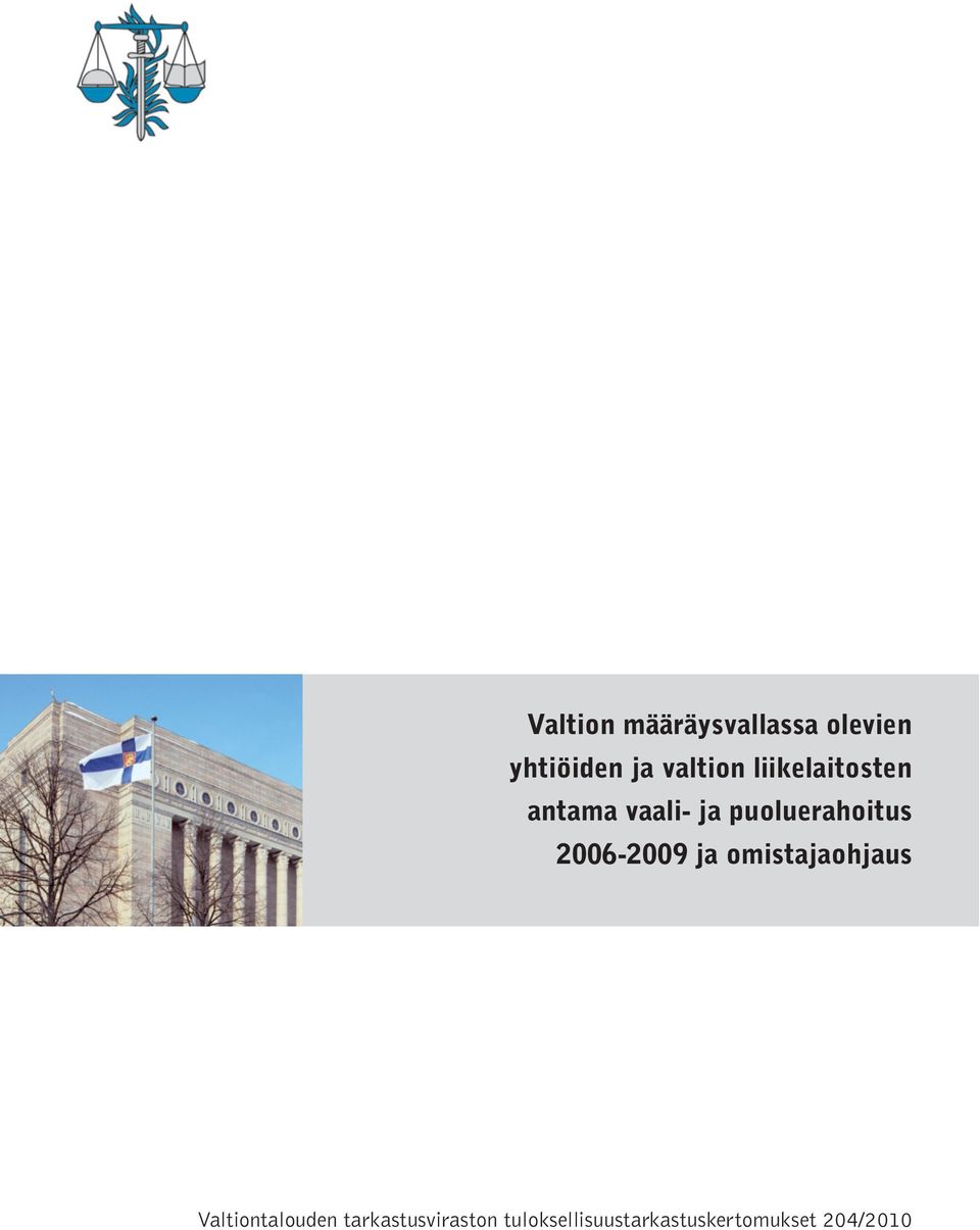 puoluerahoitus 2006-2009 ja omistajaohjaus