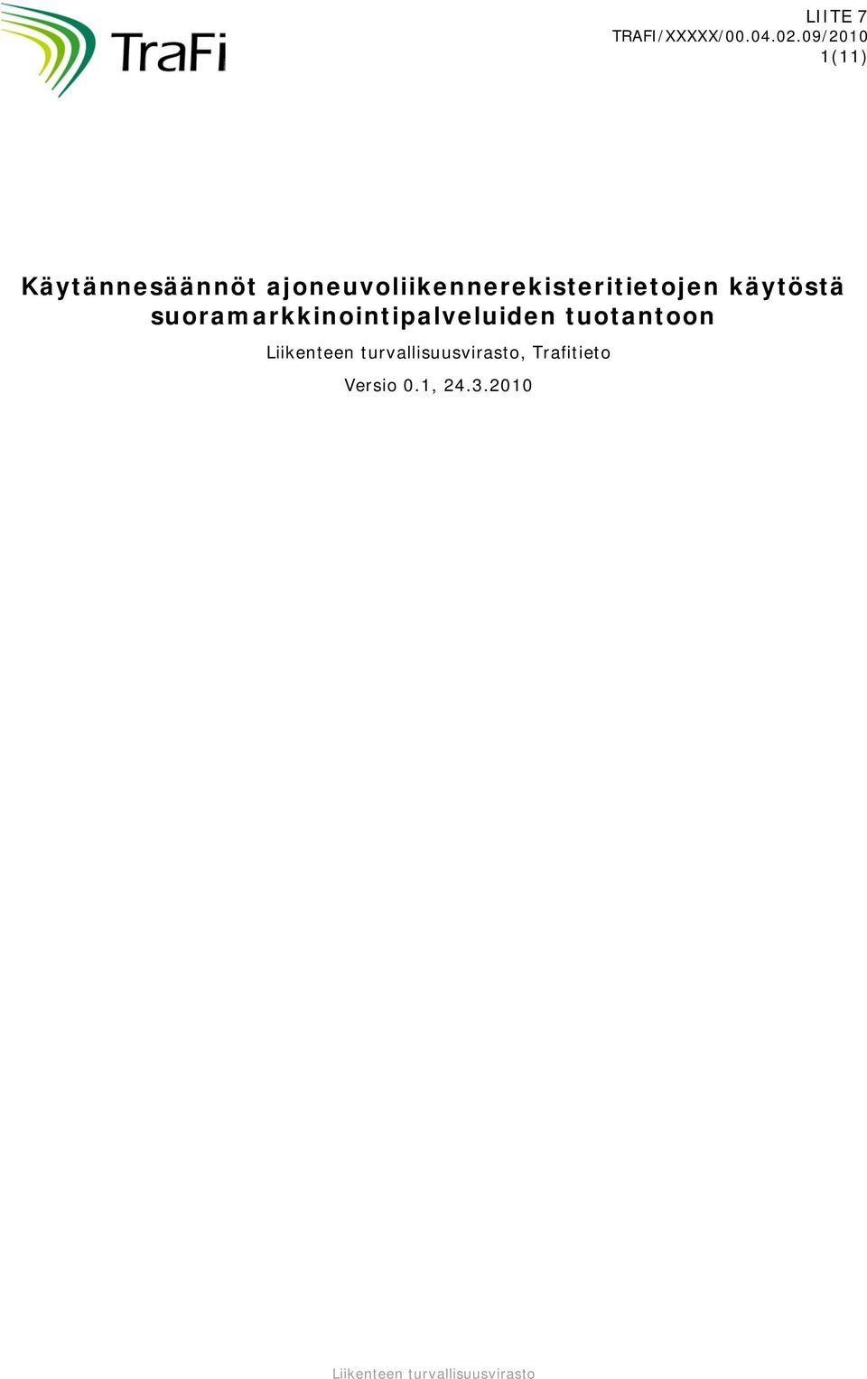 ajoneuvoliikennerekisteritietojen käytöstä