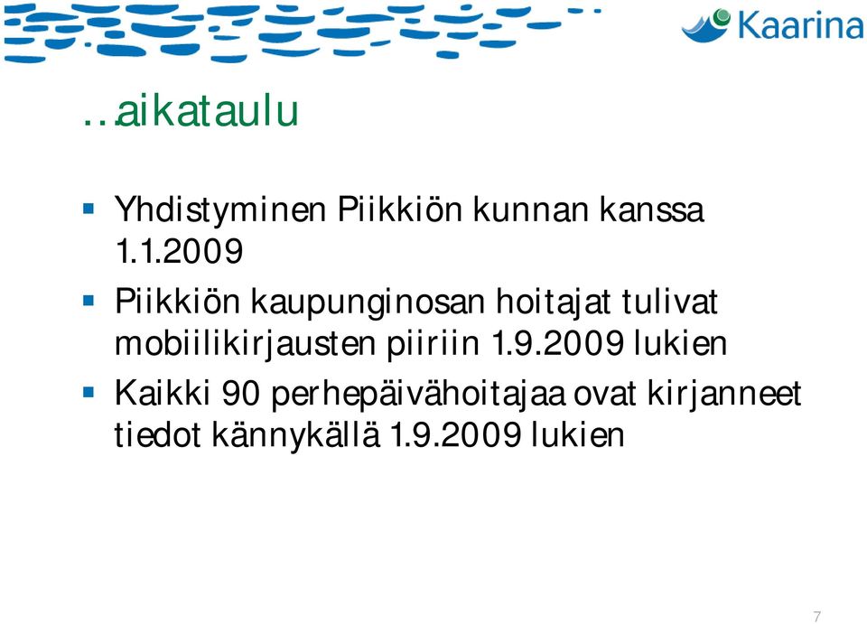 mobiilikirjausten piiriin 1.9.