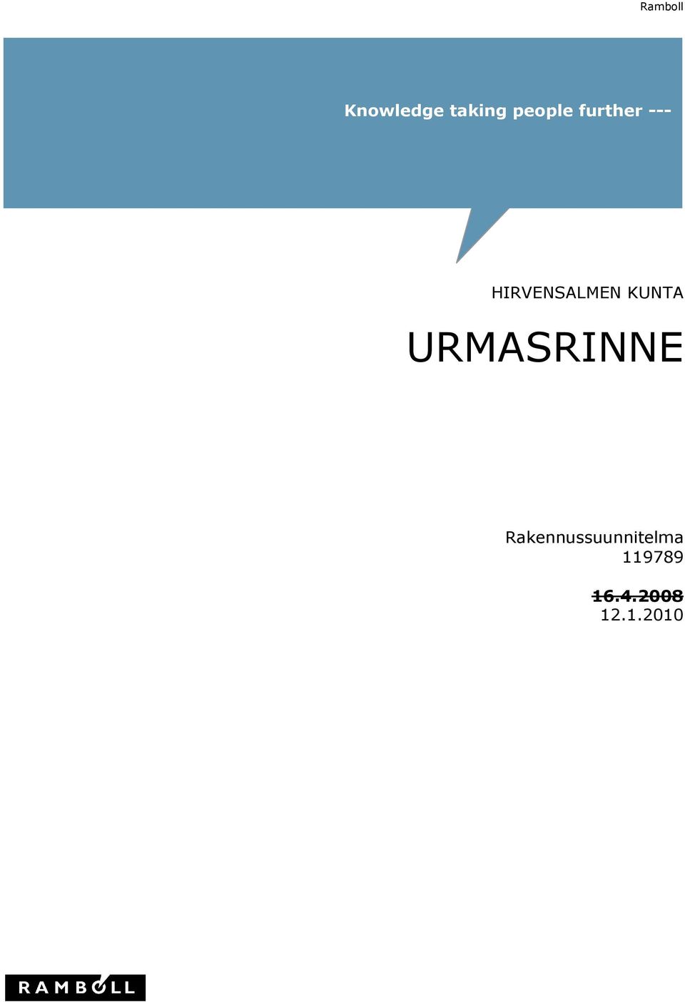 HIRVENSALMEN KUNTA URMASRINNE