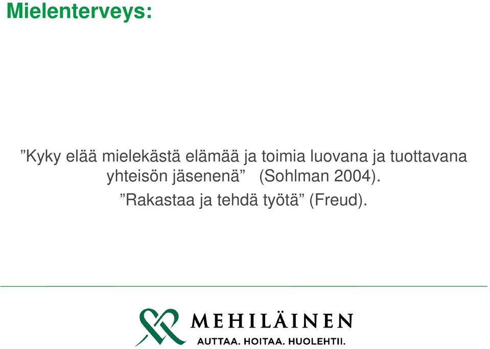 tuottavana yhteisön jäsenenä