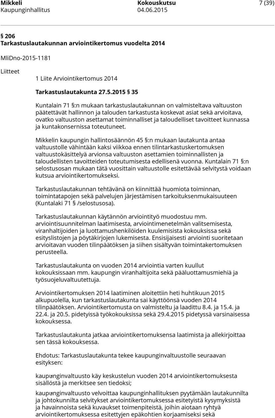 1181 Liitteet 1 Liite Arviointikertomus 2014 Tarkastuslautakunta 27.5.