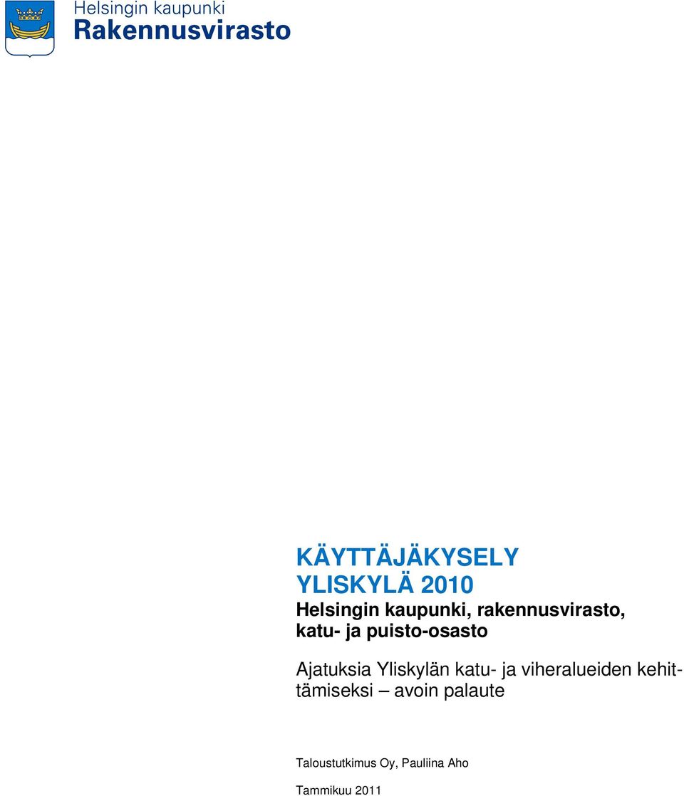 viheralueiden kehittämiseksi avoin palaute