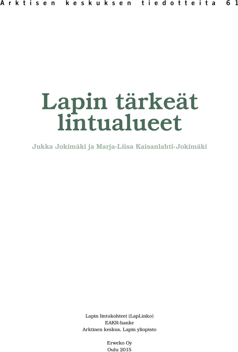 Kaisanlahti-Jokimäki Lapin lintukohteet (LapLinko)