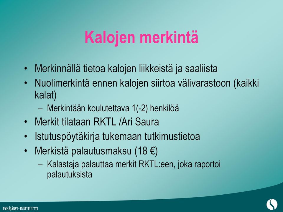 henkilöä Merkit tilataan RKTL /Ari Saura Istutuspöytäkirja tukemaan tutkimustietoa