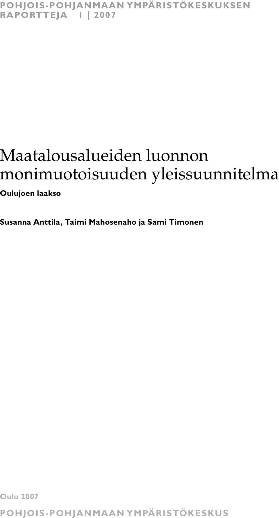 yleissuunnitelma Oulujoen laakso Susanna Anttila, Taimi