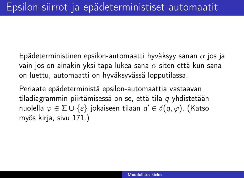 hyväksyvässä lopputilassa.