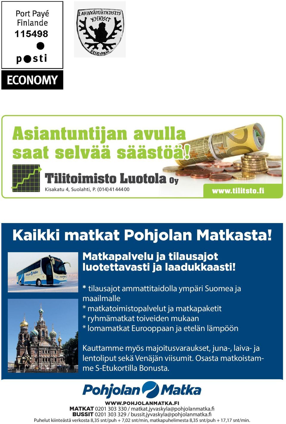 * tilausajot ammattitaidolla ympäri Suomea ja maailmalle * matkatoimistopalvelut ja matkapaketit * ryhmämatkat toiveiden mukaan * lomamatkat Eurooppaan ja etelän lämpöön Kauttamme myös