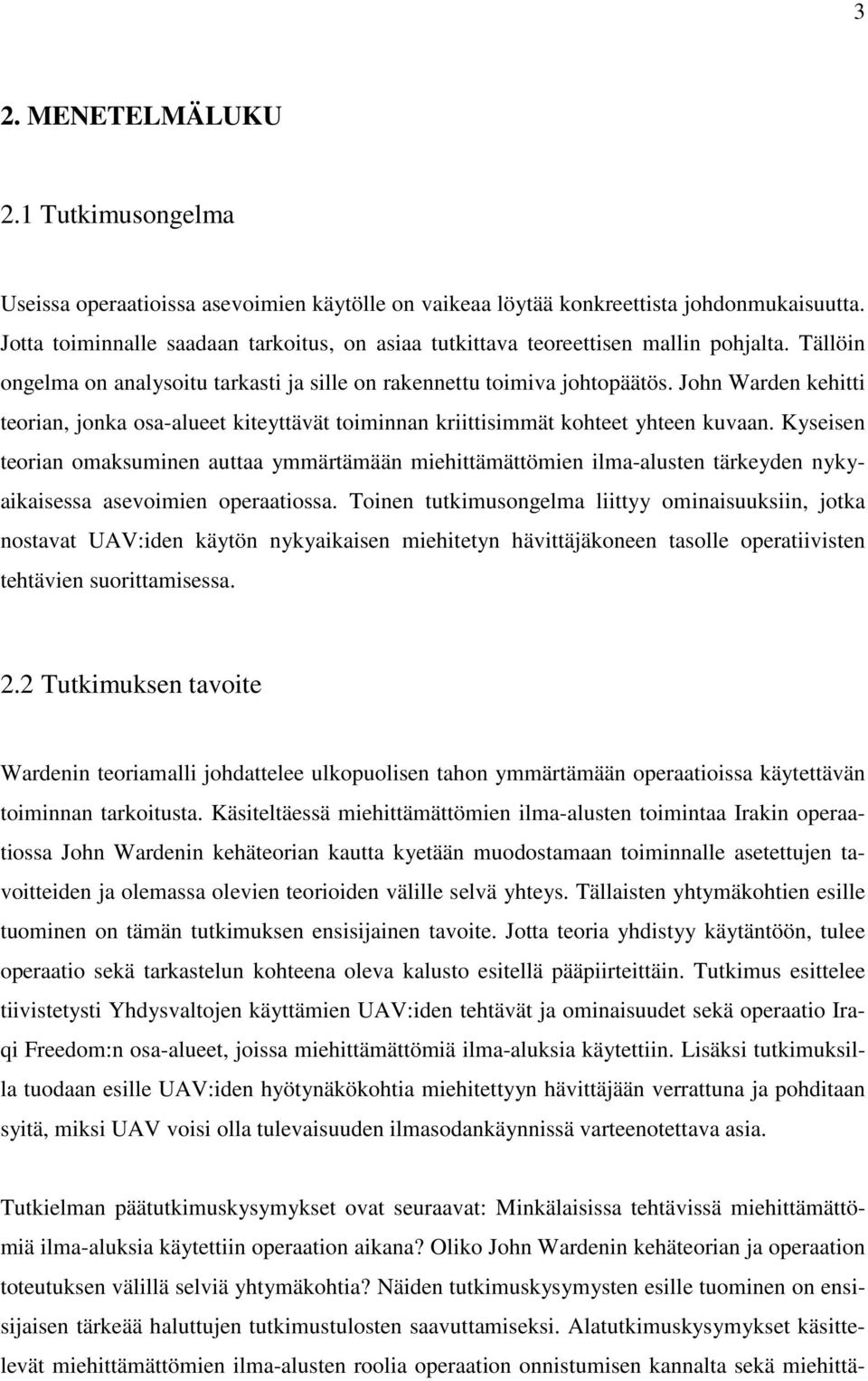 John Warden kehitti teorian, jonka osa-alueet kiteyttävät toiminnan kriittisimmät kohteet yhteen kuvaan.