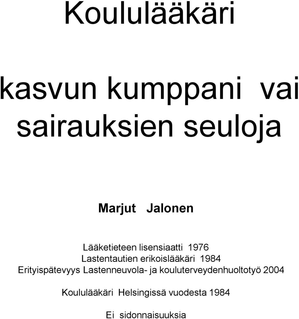 erikoislääkäri 1984 Erityispätevyys Lastenneuvola- ja