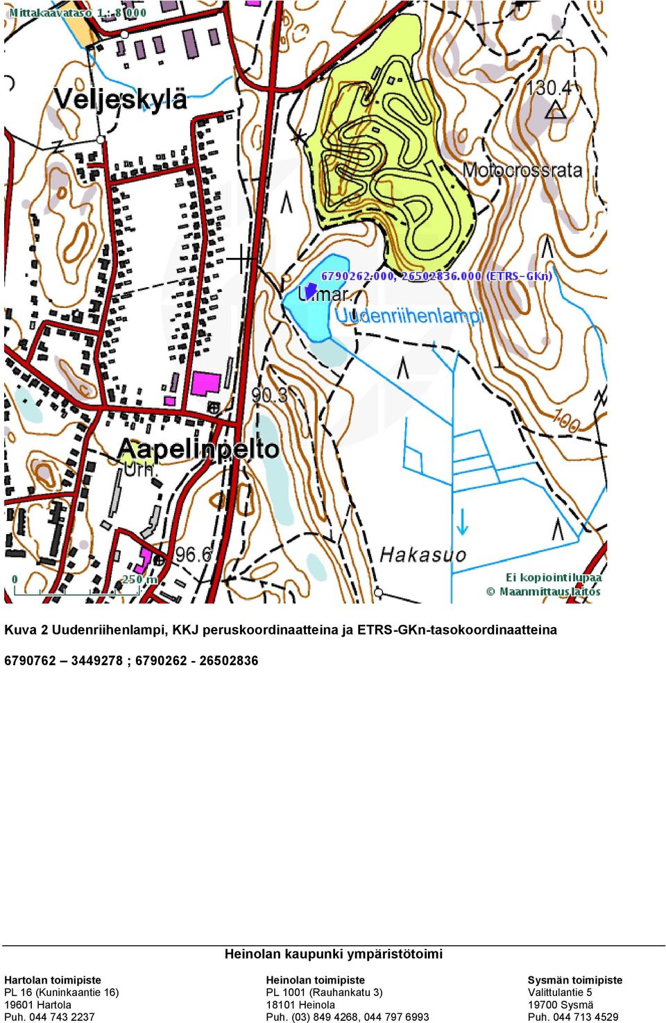 toimipiste Sysmän toimipiste PL 16 (Kuninkaantie 16) PL 1001 (Rauhankatu 3) Valittulantie 5