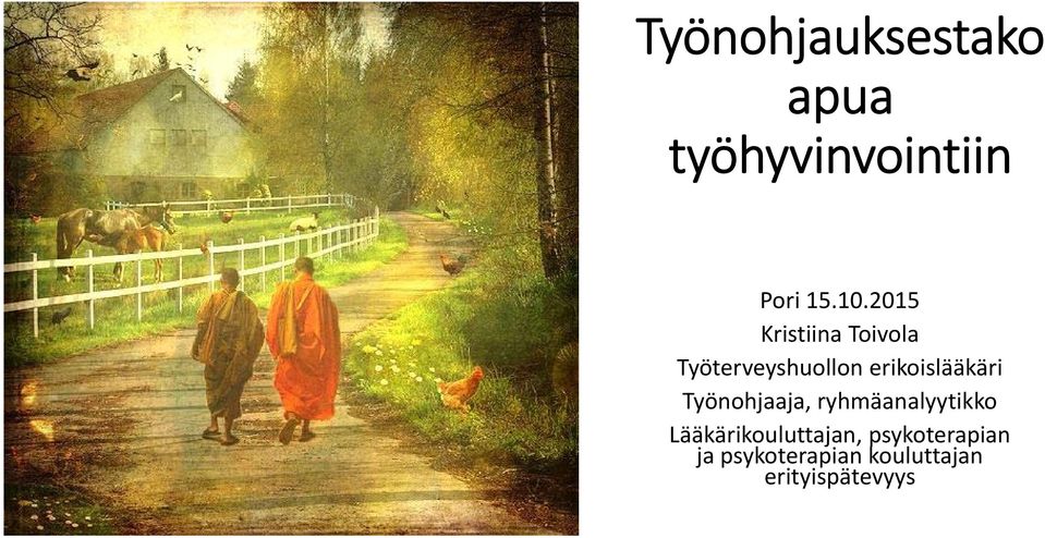 erikoislääkäri Työnohjaaja, ryhmäanalyytikko
