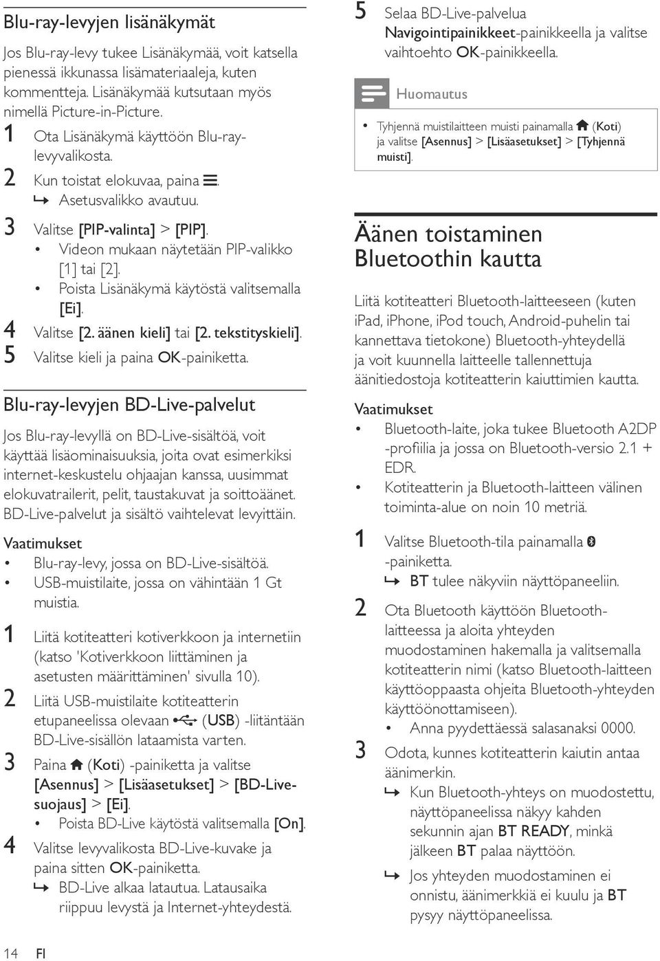 Poista Lisänäkymä käytöstä valitsemalla [Ei]. 4 Valitse [2. äänen kieli] tai [2. tekstityskieli]. 5 Valitse kieli ja paina OK-painiketta.