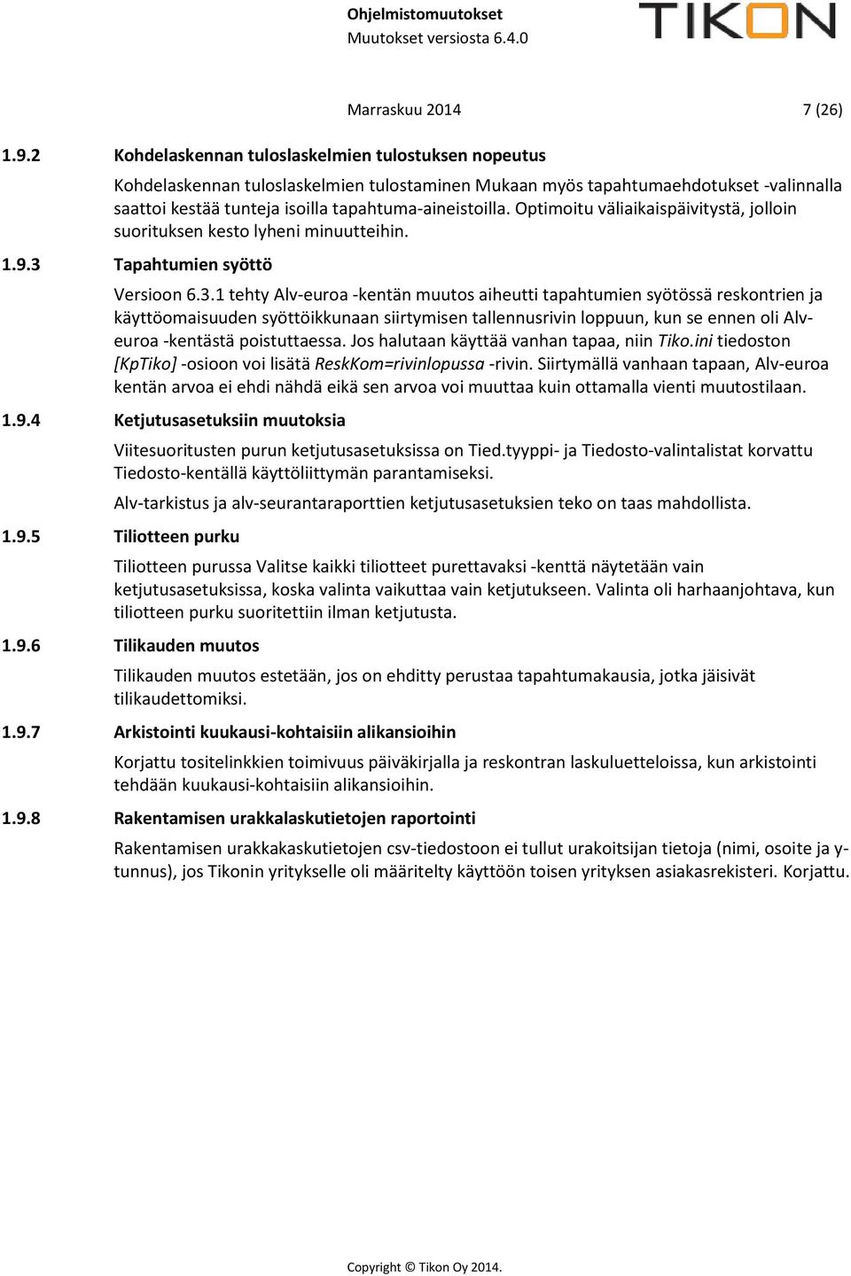 Tapahtumien syöttö Versioon 6.3.