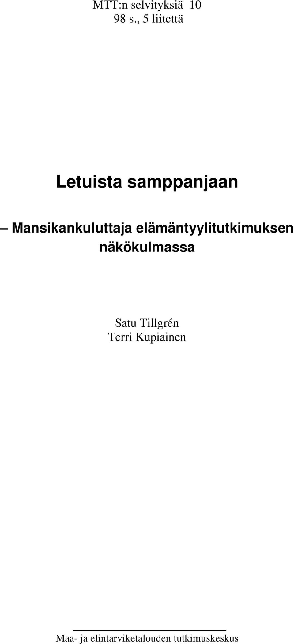 Mansikankuluttaja elämäntyylitutkimuksen