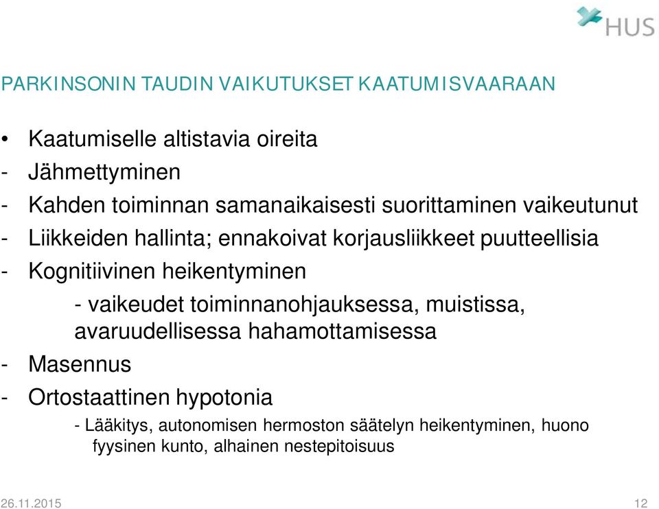 Kognitiivinen heikentyminen - Masennus - vaikeudet toiminnanohjauksessa, muistissa, avaruudellisessa hahamottamisessa -