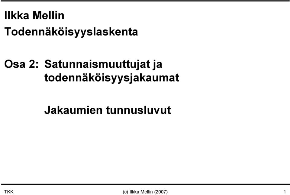 Satunnaismuuttujat ja