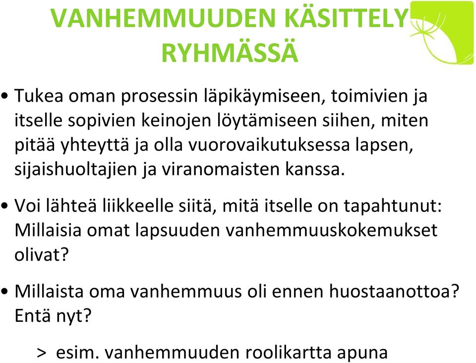 viranomaisten kanssa.