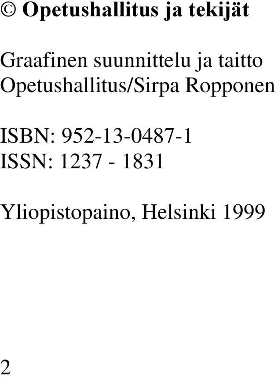 Opetushallitus/Sirpa Ropponen ISBN: