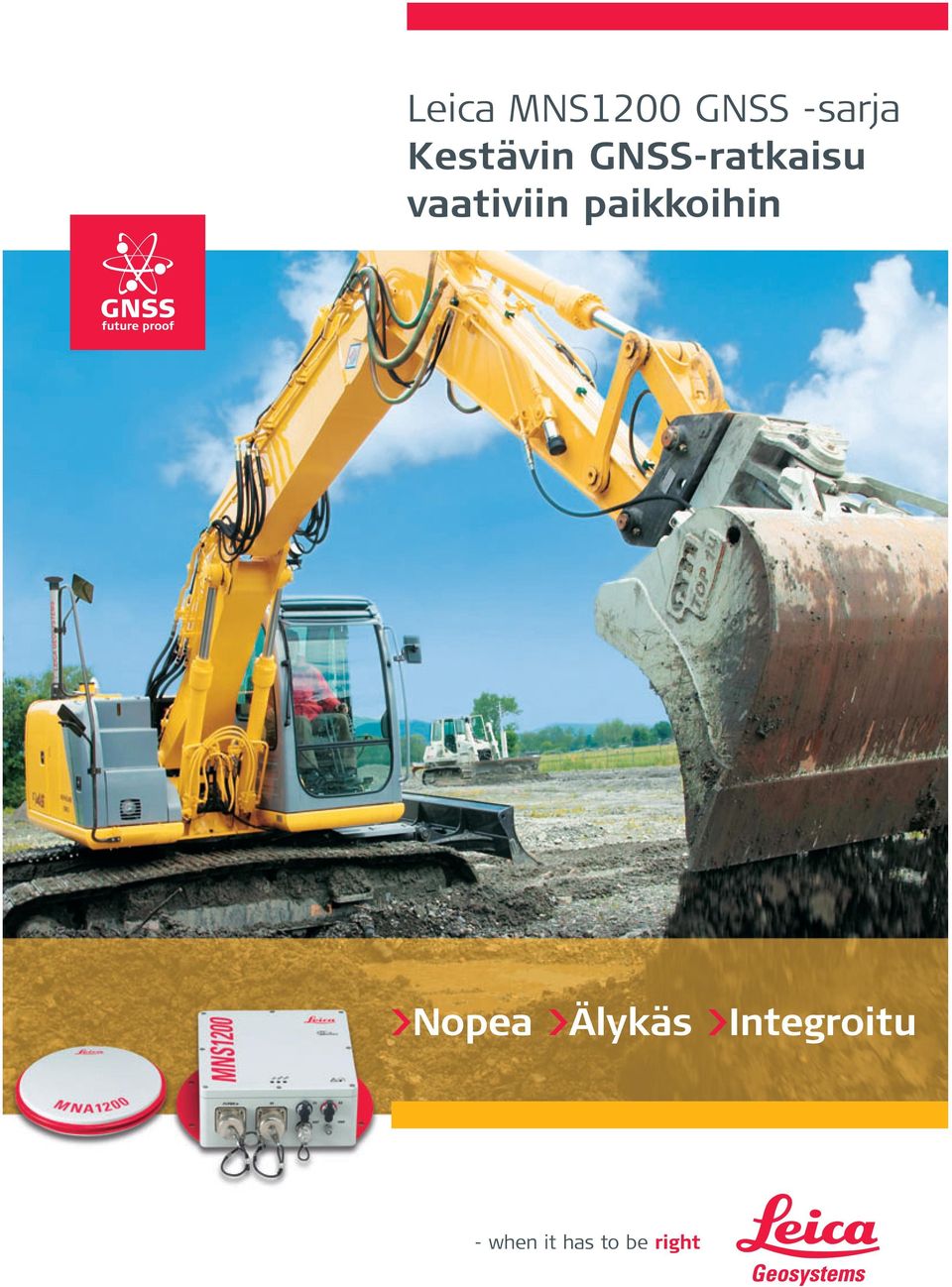 GNSS-ratkaisu vaativiin