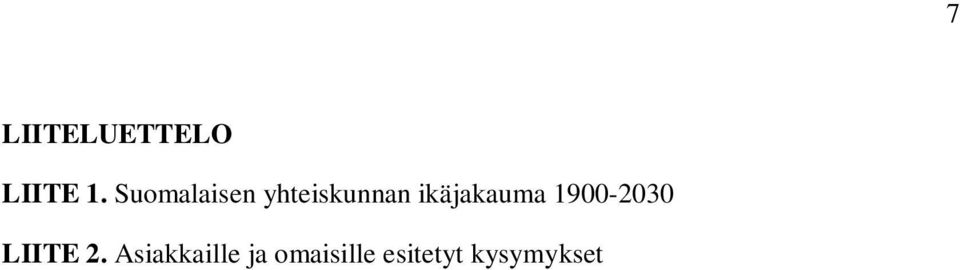 ikäjakauma 1900-2030 LIITE 2.