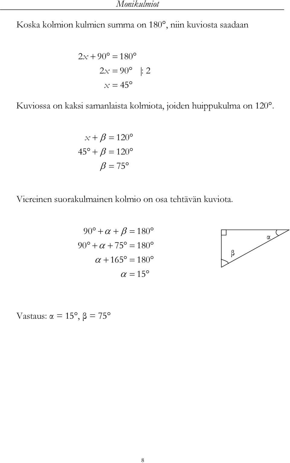 huippukulma on 10.