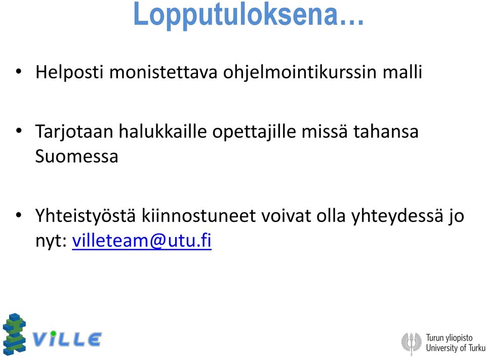 opettajille missä tahansa Suomessa Yhteistyöstä