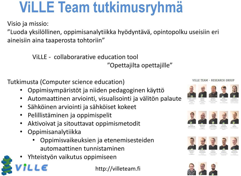 käyttö Automaattinen arviointi, visualisointi ja välitön palaute Sähköinen arviointi ja sähköiset kokeet Pelillistäminen ja oppimispelit Aktivoivat ja