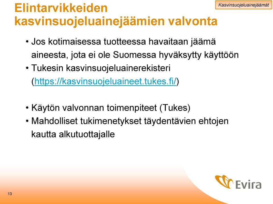 kasvinsuojeluainerekisteri (https://kasvinsuojeluaineet.tukes.