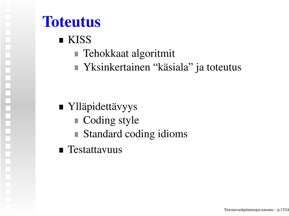 Ylläpidettävyys Coding style Standard