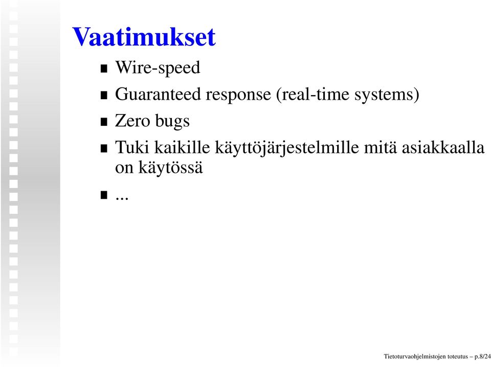 käyttöjärjestelmille mitä asiakkaalla on