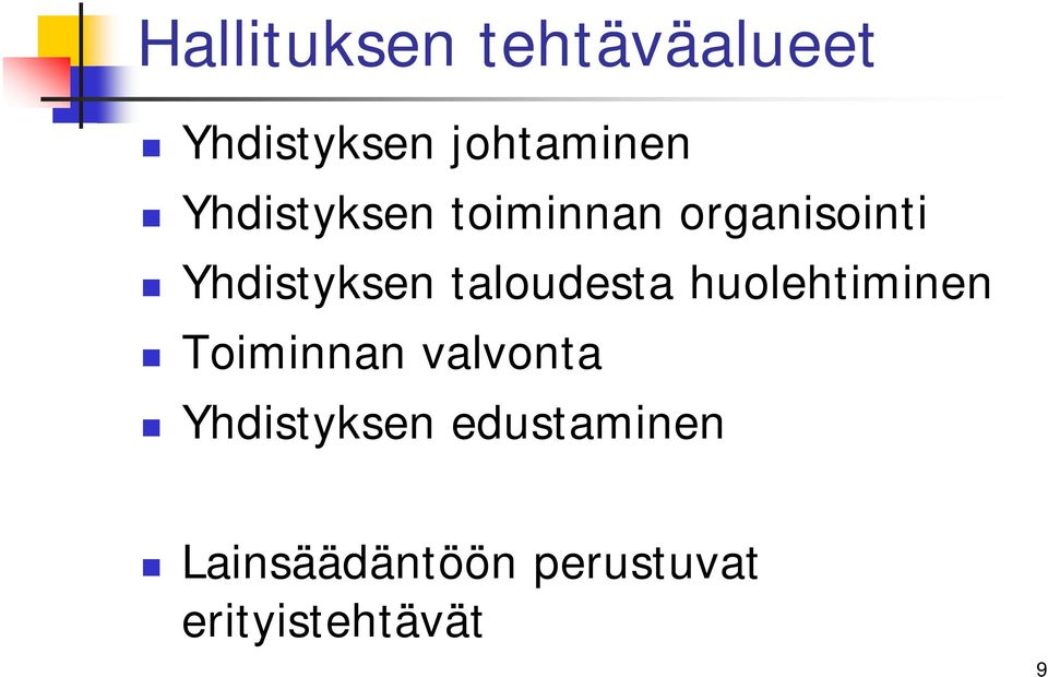 taloudesta huolehtiminen Toiminnan valvonta