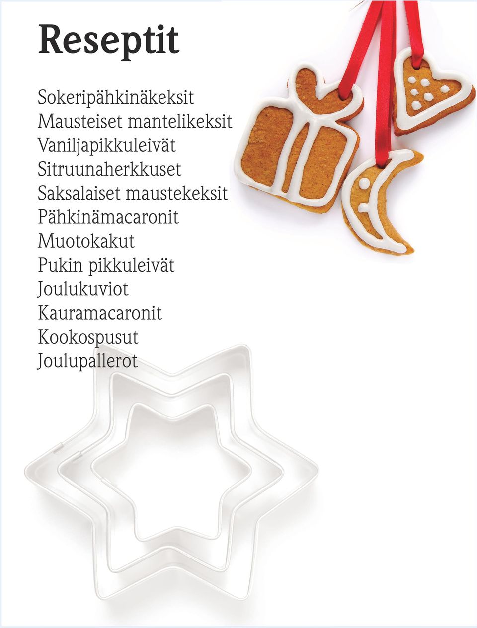 maustekeksit Pähkinämacaronit Muotokakut Pukin