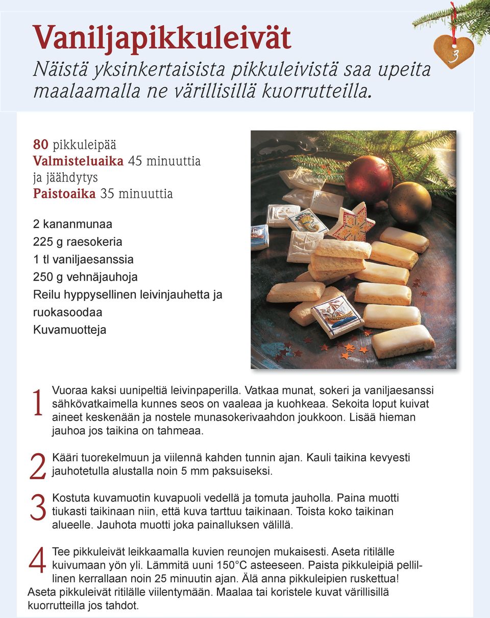 Kuvamuotteja Vuoraa kaksi uunipeltiä leivinpaperilla. Vatkaa munat, sokeri ja vaniljaesanssi sähkövatkaimella kunnes seos on vaaleaa ja kuohkeaa.