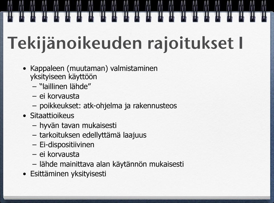 Sitaattioikeus hyvän tavan mukaisesti tarkoituksen edellyttämä laajuus