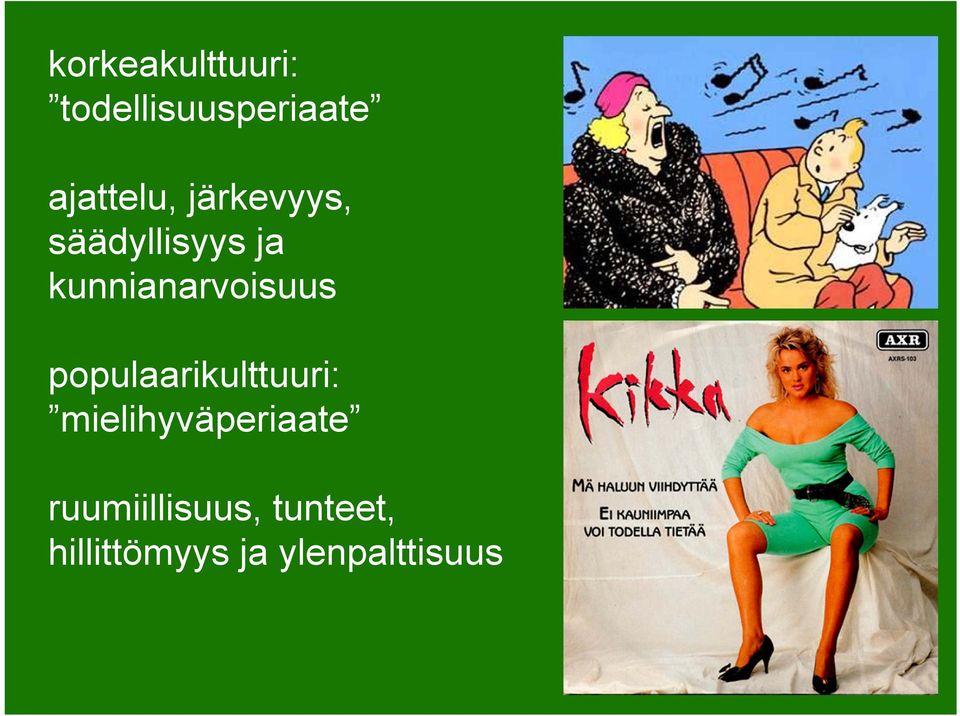 kunnianarvoisuus populaarikulttuuri: