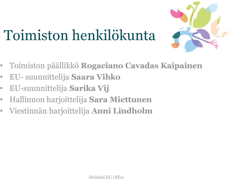 Vihko EU-suunnittelija Sarika Vij Hallinnon